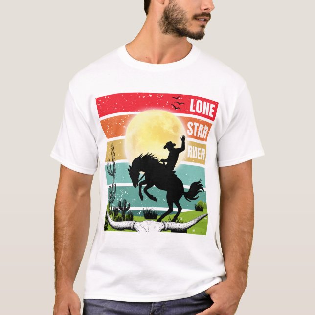 Camiseta Lone Star Rider A Horse Ride A Cowboy Rodeo Cowboy (Anverso)