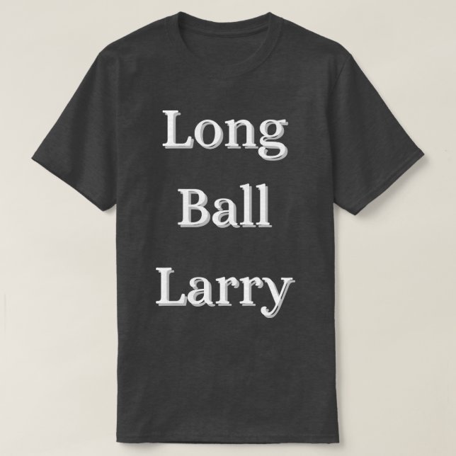 Camiseta Long Ball Larry (Diseño del anverso)
