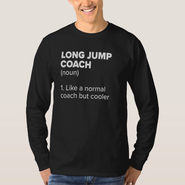 Camiseta Long Jump Coach Definition  Track and Field Humor  (Anverso)