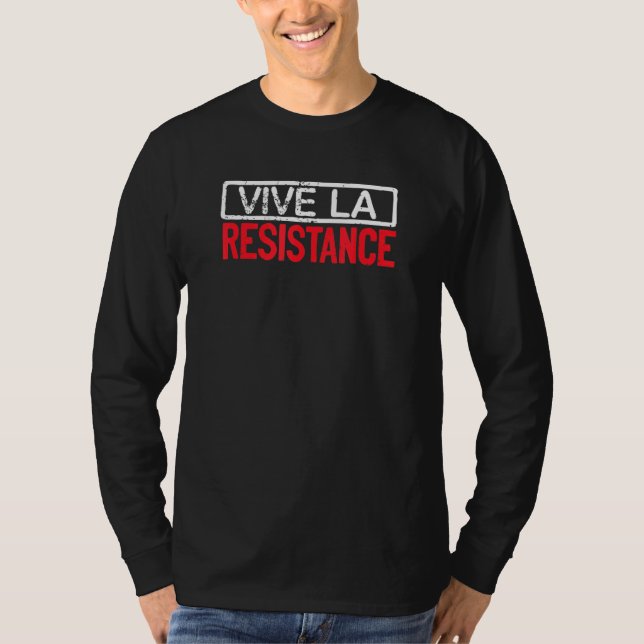 Camiseta Longshankstees Vive La Resistance Larga Vida Al Ré (Anverso)
