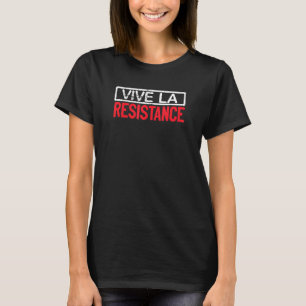 Camiseta Longshankstees Vive La Resistance Larga Vida Al Ré