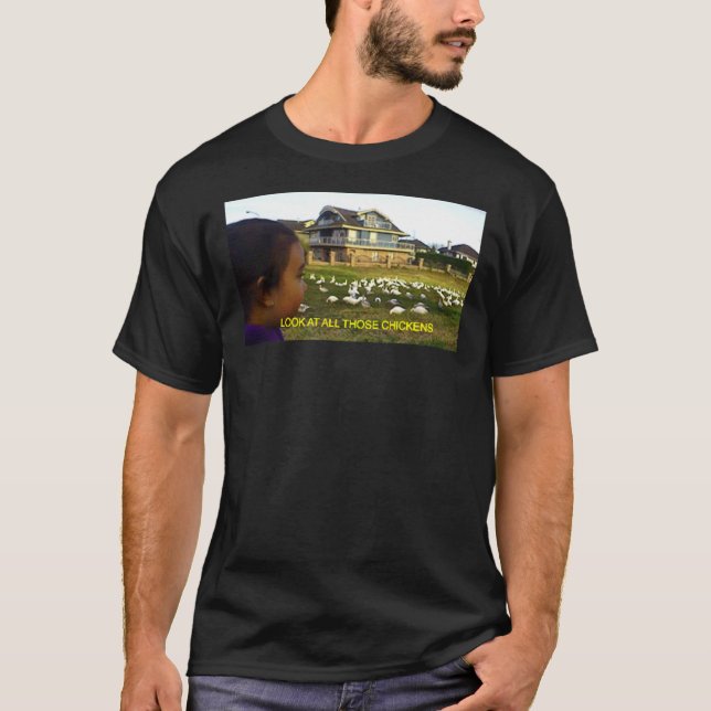 CAMISETA LOOK AT ALL THOSE CHICKENS    (Anverso)