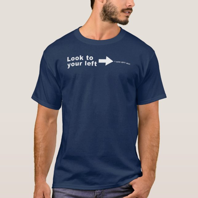 Camiseta Look to your left (Anverso)