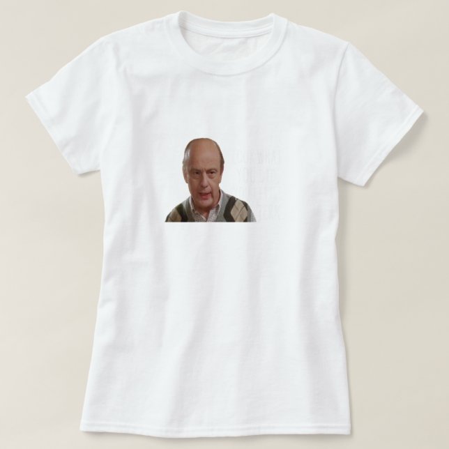 Camiseta Look What You Did (Diseño del anverso)