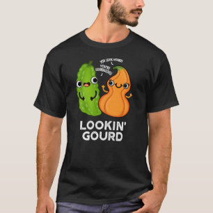 Camiseta Lookin Gourd Funny Veggie Pun Dark BG