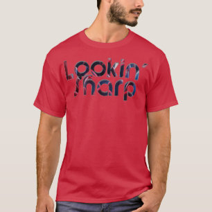Camiseta Lookin Sharp