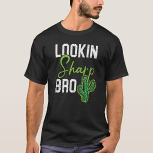 Camiseta Lookin Sharp Bro Cactus Suculento Planta Lady Gard