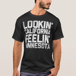 Camiseta Lookin&x27; California, Feelin&x27; Minnesota (Whi