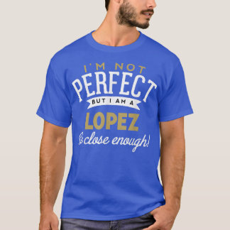 Camiseta Lopez Lopez Name Shirt