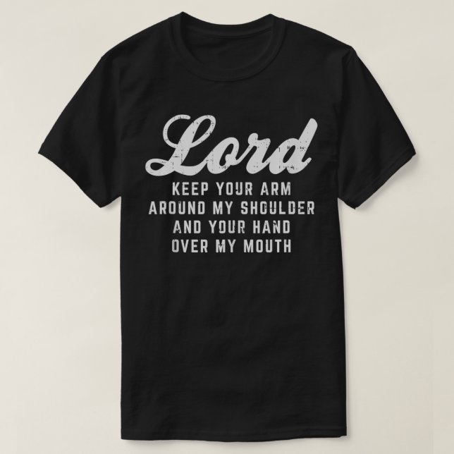 Camiseta Lord Arm Houlder Hand Mouth God Jesus Prayer Chris (Diseño del anverso)