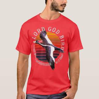 Camiseta Lord God Bird Ivory Billing Woodpecker Cryptid Ext