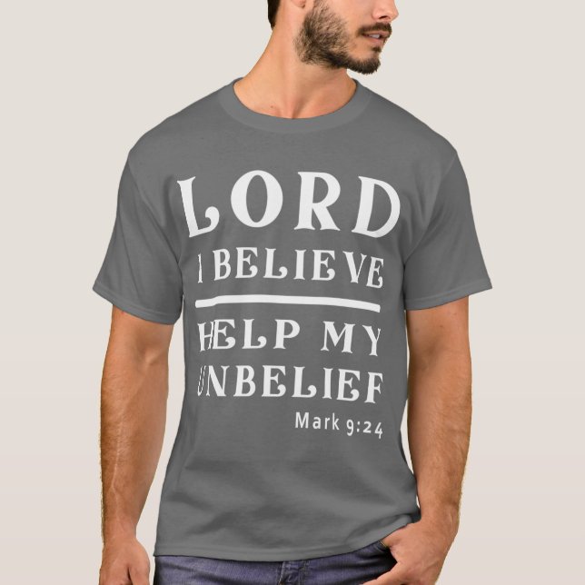 Camiseta Lord I Believe Help Me With My Unbelief boy (Anverso)
