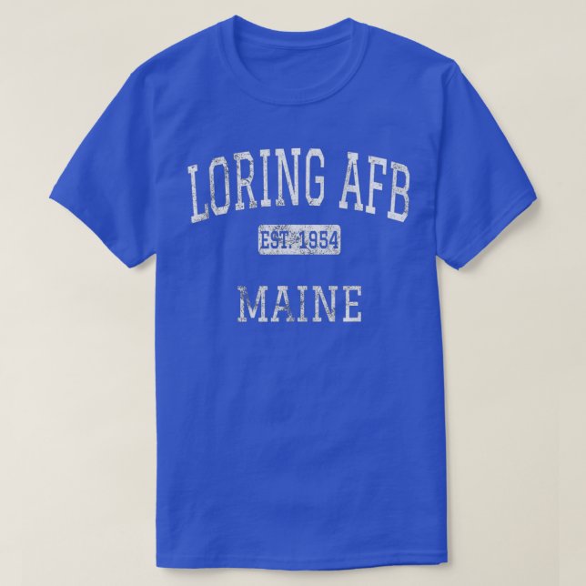 Camiseta Loring AFB Maine ME Vintage (Diseño del anverso)