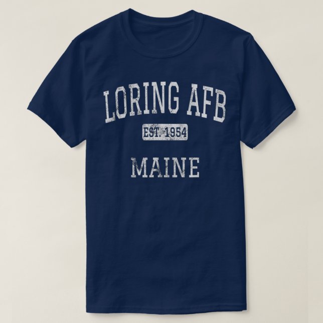 Camiseta Loring AFB Maine ME Vintage 1 (Diseño del anverso)