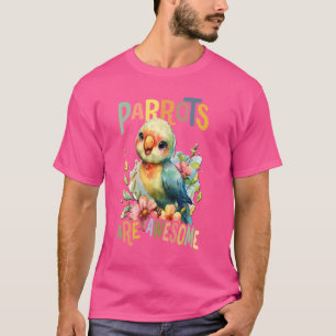 Camiseta loro con flores loros lindos es increíble daugh