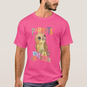 Camiseta loro con flores loros lindos es increíble daugh