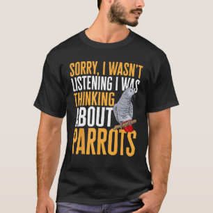 Camiseta Loro gris africano pensando sobre loros