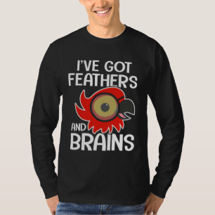 Camiseta Loro loro guacamayo Tengo plumas y cerebros