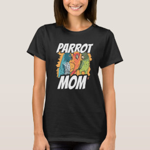 Camiseta Loro Mamá Mascota Animal Cute Parrots Madre Mamáes