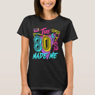 Camiseta Los 80 me hicieron amar los 80