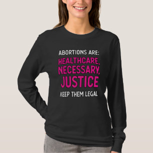 Camiseta Los abortos son necesarios para la atención de la 