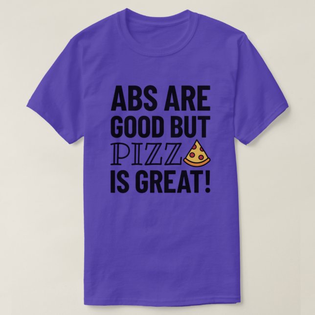 Camiseta Los abs son buenos pero la pizza | Cita divertida  (Diseño del anverso)