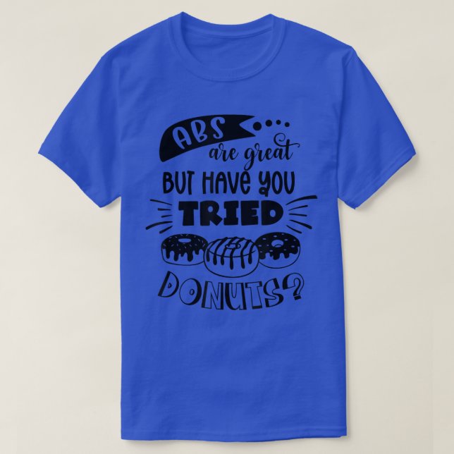 Camiseta Los Abs Son Grandes Pero Has Intentado Donuts Gym  (Diseño del anverso)