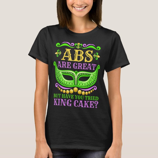 Camiseta Los Abs Son Grandes Pero Has Intentado El Rey Cake (Anverso)