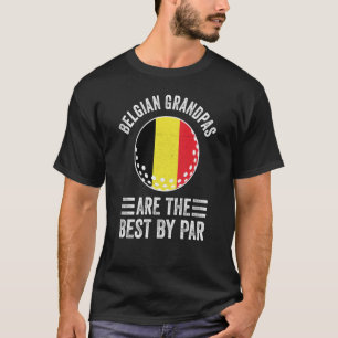 Camiseta Los Abuelos Belgas Son Los Mejores De Par Golf Gra