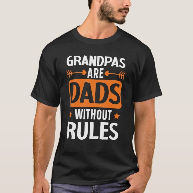 Camiseta Los Abuelos De Los Hombres Son Padres Sin Reglas E (Anverso)