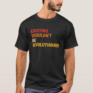 Camiseta Los actuales no deberían ser diseños de época revo