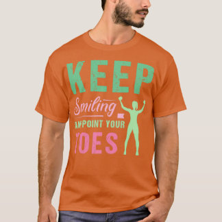 Camiseta los aerobios divertidos siguen sonriendo y apuntan