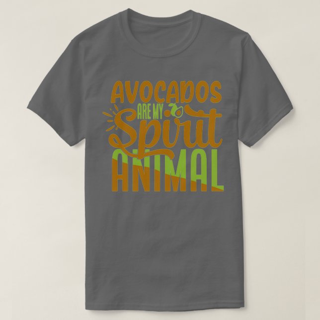 Camiseta Los aguacates son divertidos para mi espíritu anim (Diseño del anverso)
