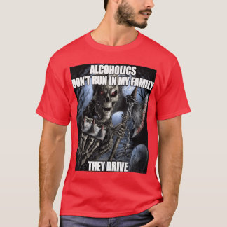 Camiseta Los alcohólicos con esqueleto duro no corren en mi