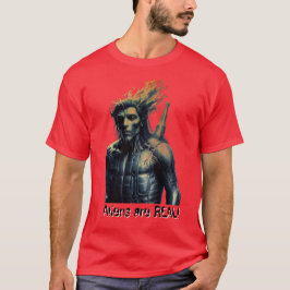 Camiseta Los alienígenas son REALES!