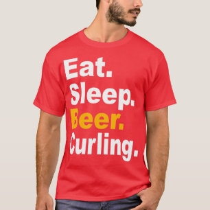 Camiseta Los amantes de la cerveza Eat Sleep Curling citan 