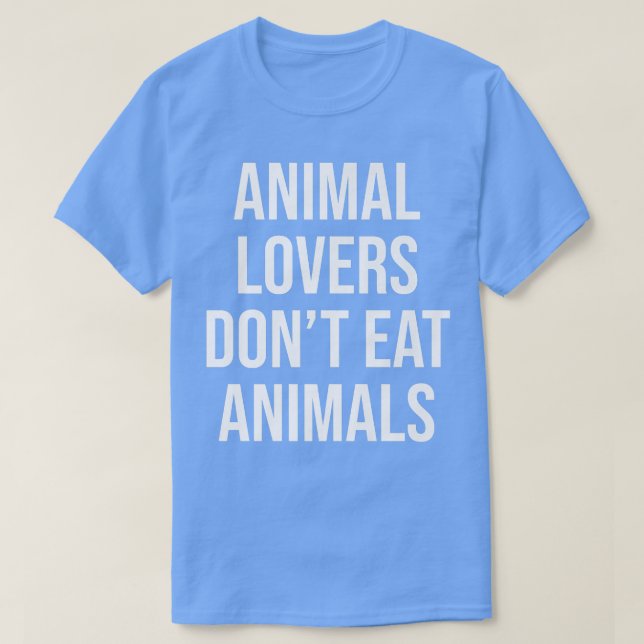 Camiseta Los amantes de los animales vegetarianos no comen  (Diseño del anverso)