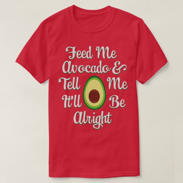 Camiseta Los amantes del aguacate me dan de comer aguacate  (Diseño del anverso)