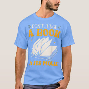 Camiseta Los amantes del libro no juzgan un libro con sus r