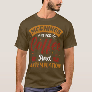 Camiseta Los amarres son para café y contemplación