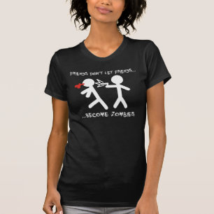 Camiseta Los amigos no dejan a amigos hacer zombis