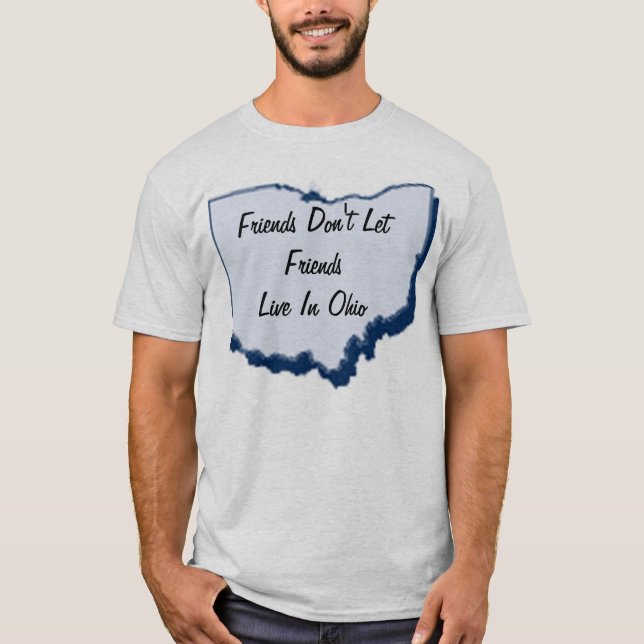 Camiseta Los amigos no dejan a amigos vivir en Ohio (Anverso)