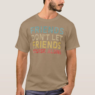 Camiseta Los amigos no dejan que los amigos dejen de navega