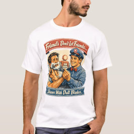 Camiseta Los amigos no dejan que sus amigos se afeiten con 