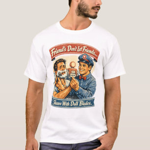 Camiseta Los amigos no dejan que sus amigos se afeiten con 