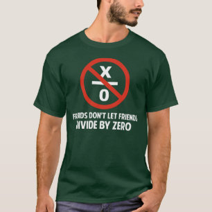 Camiseta Los amigos no hacen Divide By Zero