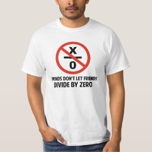 Camiseta Los amigos no hacen Divide By Zero