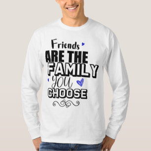 Camiseta Los Amigos Son La Familia Que Elige