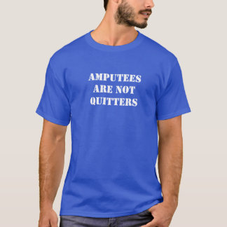 Camiseta Los amputados no son quitters