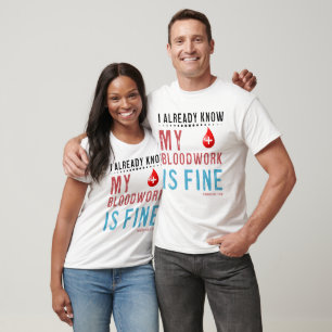 Camiseta Los análisis de sangre están bien